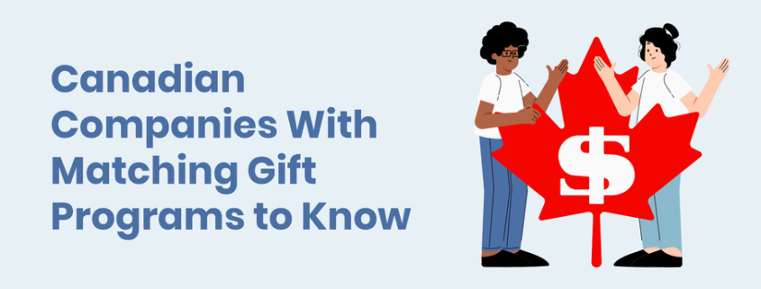 This guide explores several Canadian matching gift companies and how software can help nonprofits eligible donors.
